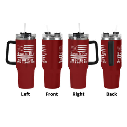 He Is King He Loves Me And I Love Him American Patriotic 40oz Stainless Steel Christian Tumbler Gift With Black Handle and Straw