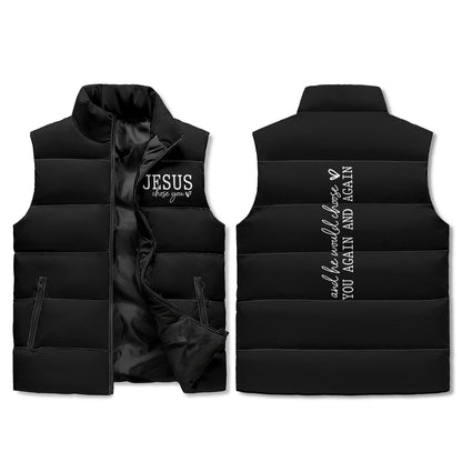 He Chose You And He Would Choose You Over And Over Again Unisex Christian Lightweight Stand Collar Zip Up Puffer Vest