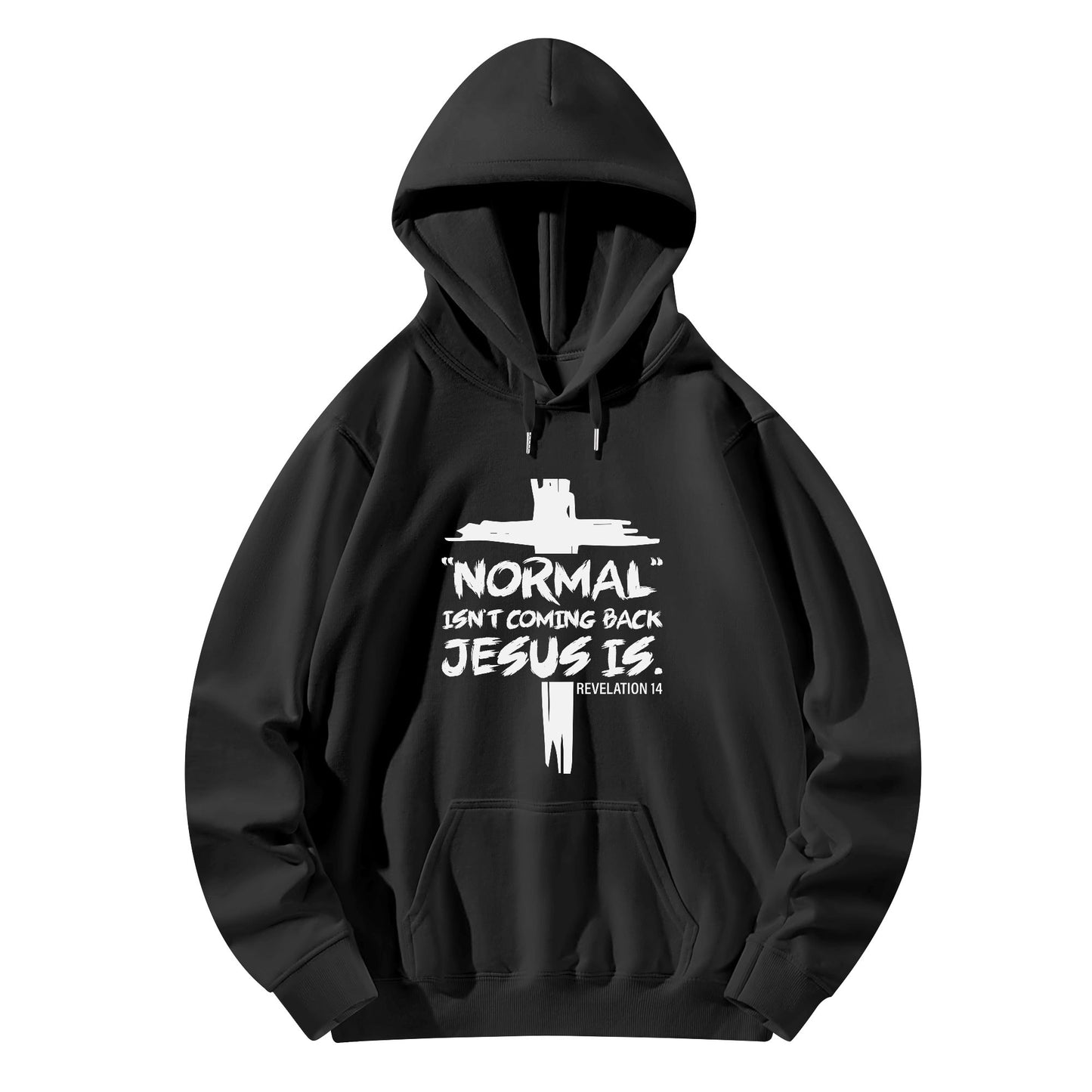 Normal Isnt Coming Back But Jesus Is Unisex Christian Hooded Sweatshirt