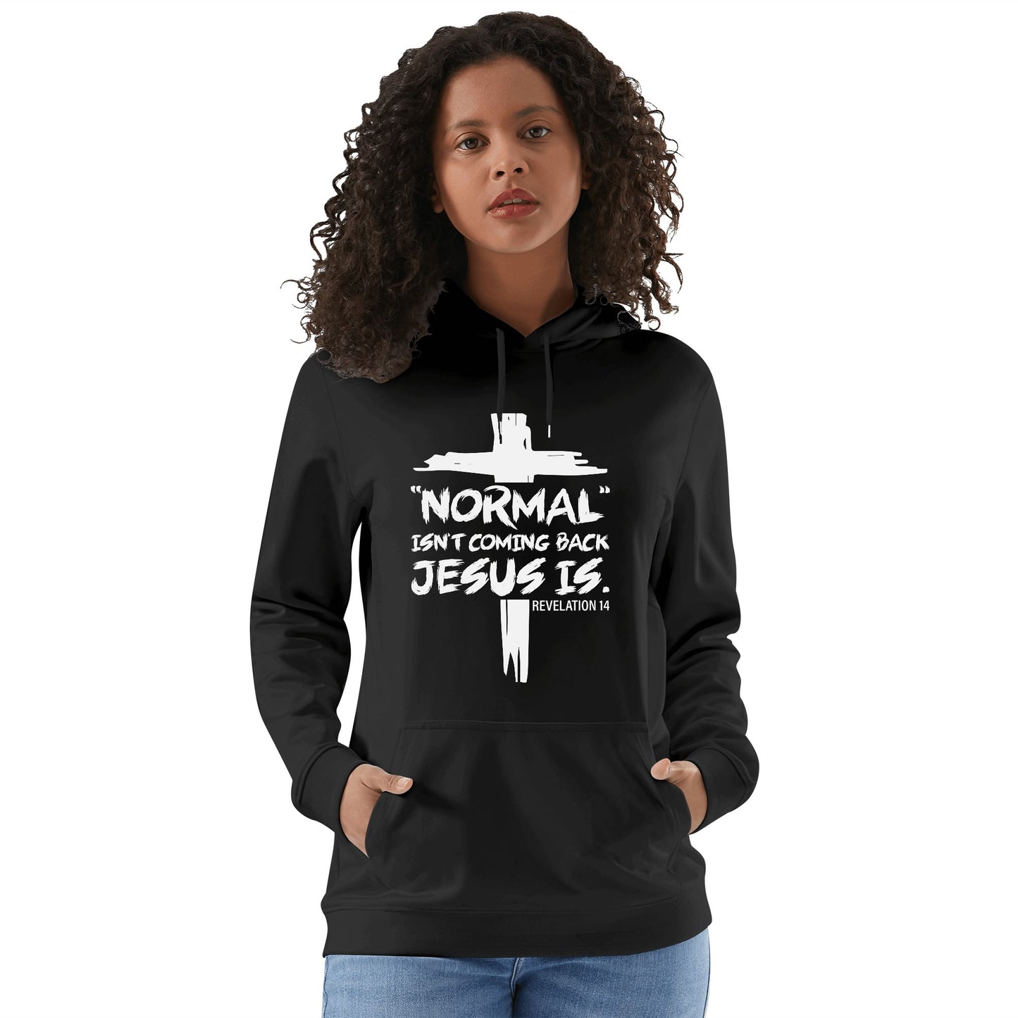 Normal Isnt Coming Back But Jesus Is Unisex Christian Hooded Sweatshirt