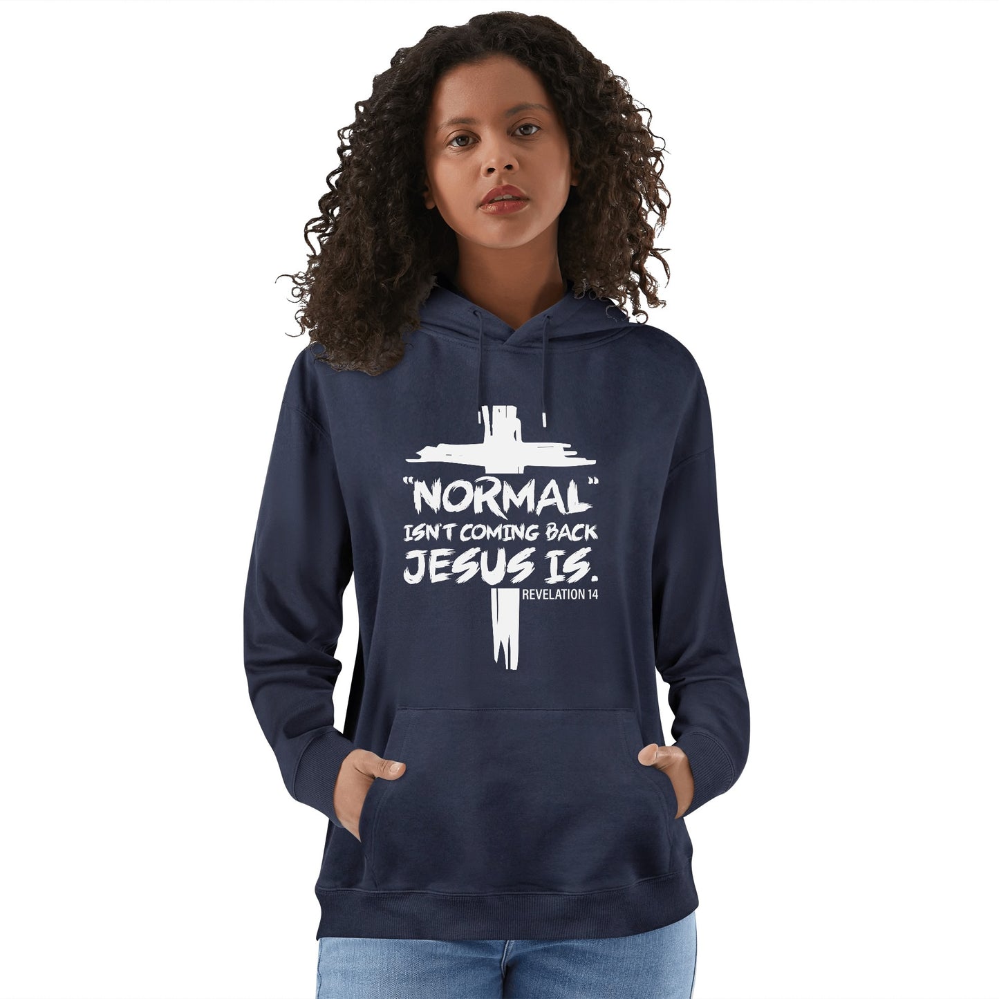 Normal Isnt Coming Back But Jesus Is Unisex Christian Hooded Sweatshirt