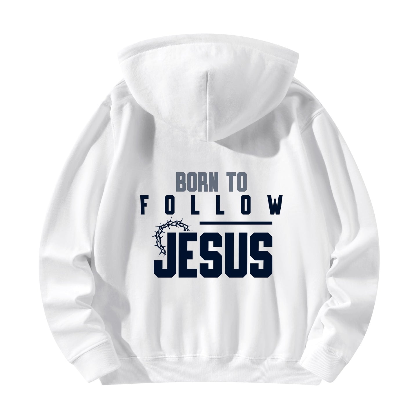 Born To Follow Jesus Unisex Christian Cotton Hooded Pullover Sweatshirt