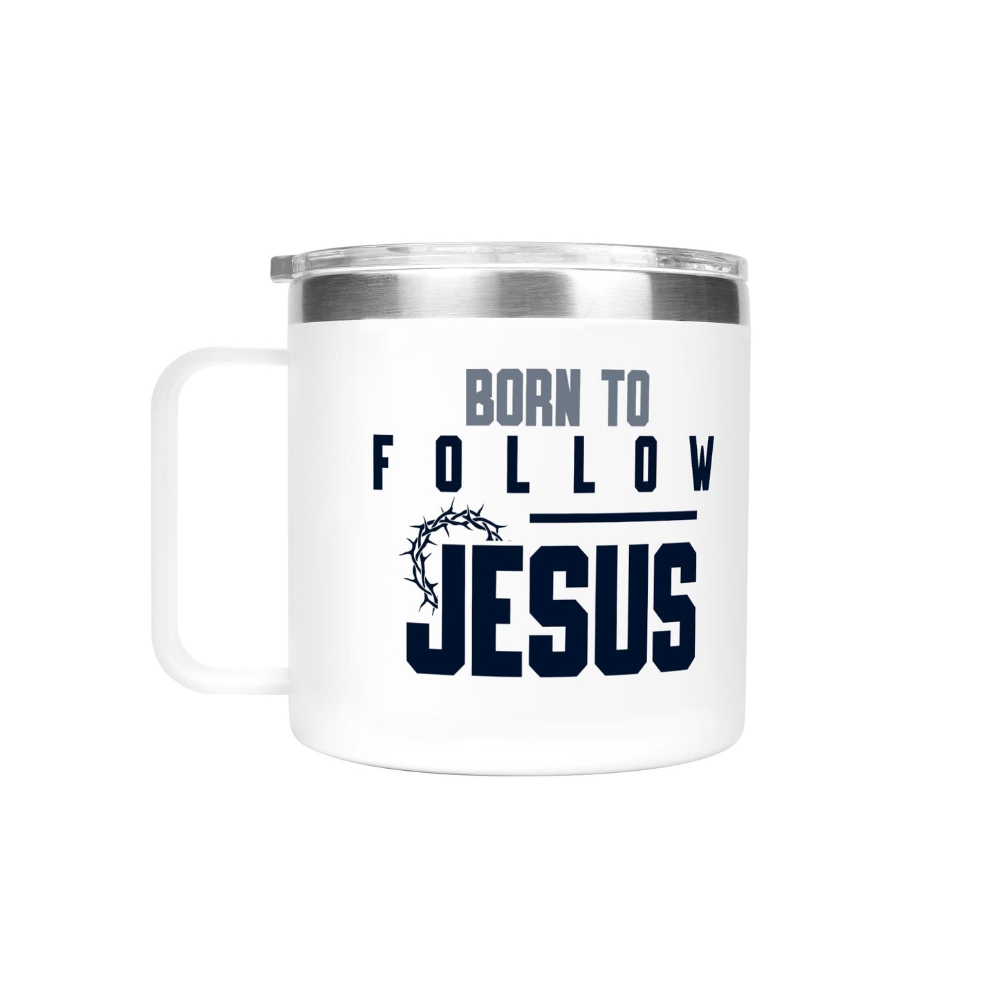 Born To Follow Jesus Christian 14oz Stainless Steel Coffee Mug Coffee Cup with Lid and Handle