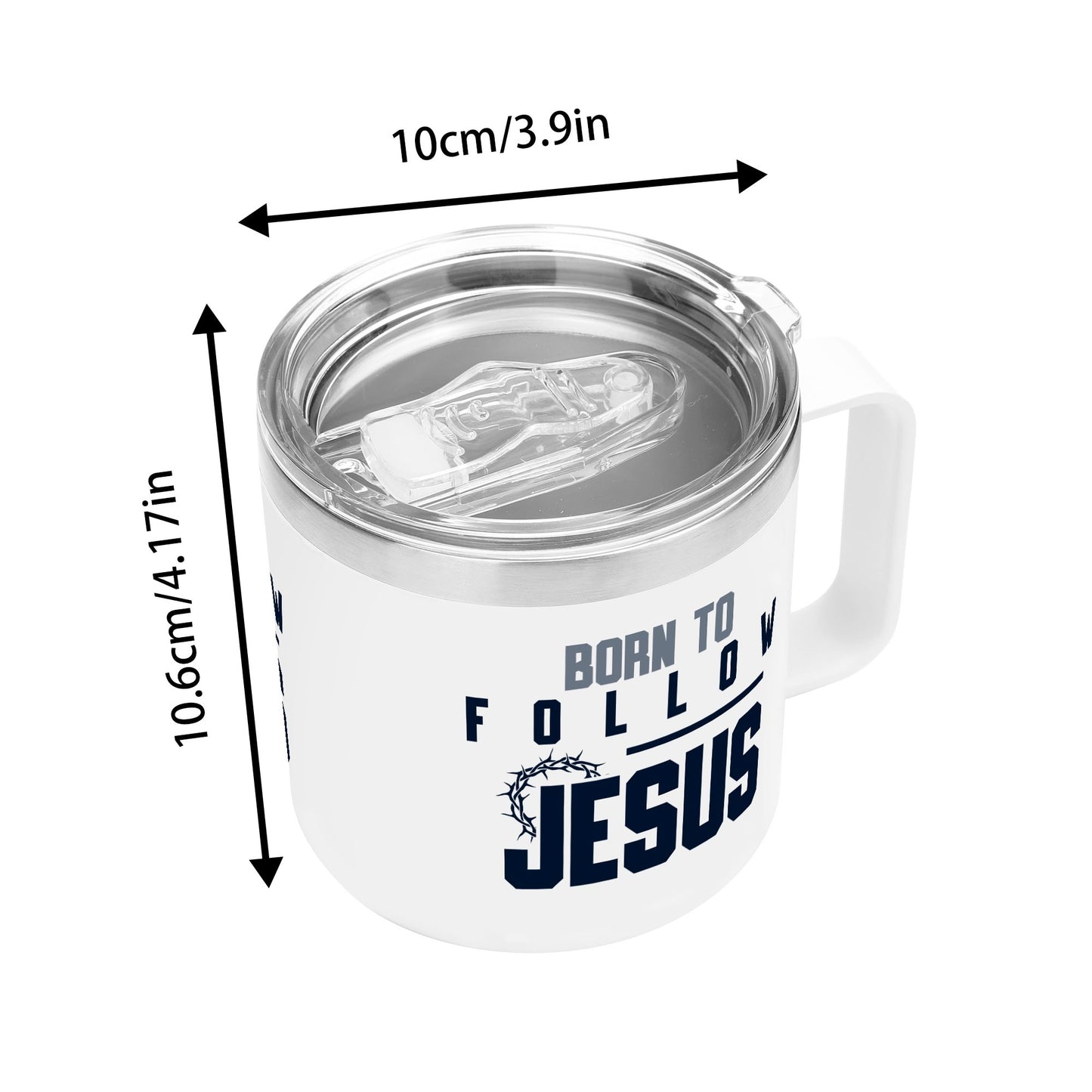 Born To Follow Jesus Christian 14oz Stainless Steel Coffee Mug Coffee Cup with Lid and Handle