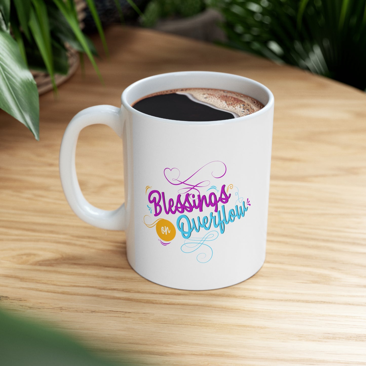 Blessings on Overflow Christian White Ceramic Mug 11oz (double sided print) Printify