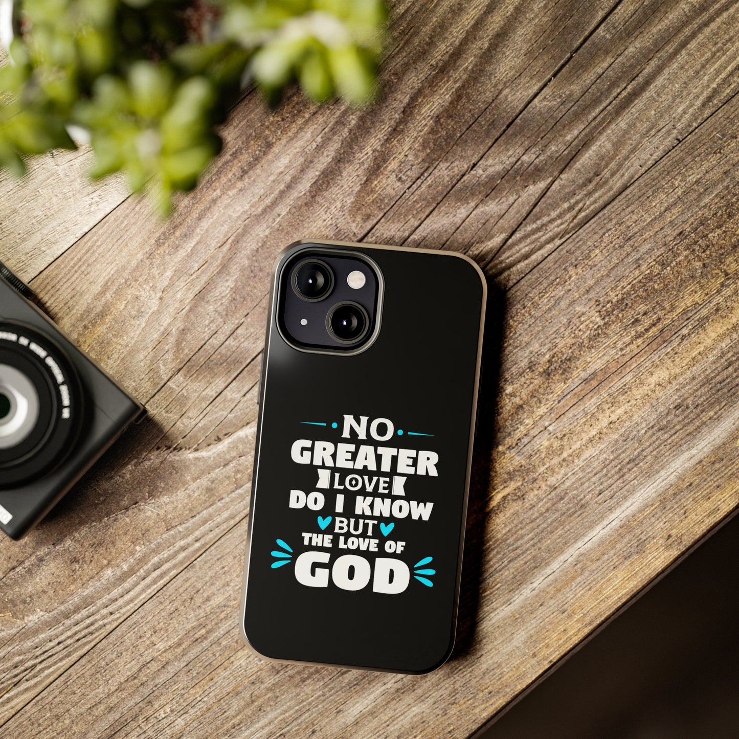 No Greater Love Do I Know But The Love Of God Tough Phone Cases, Case-Mate