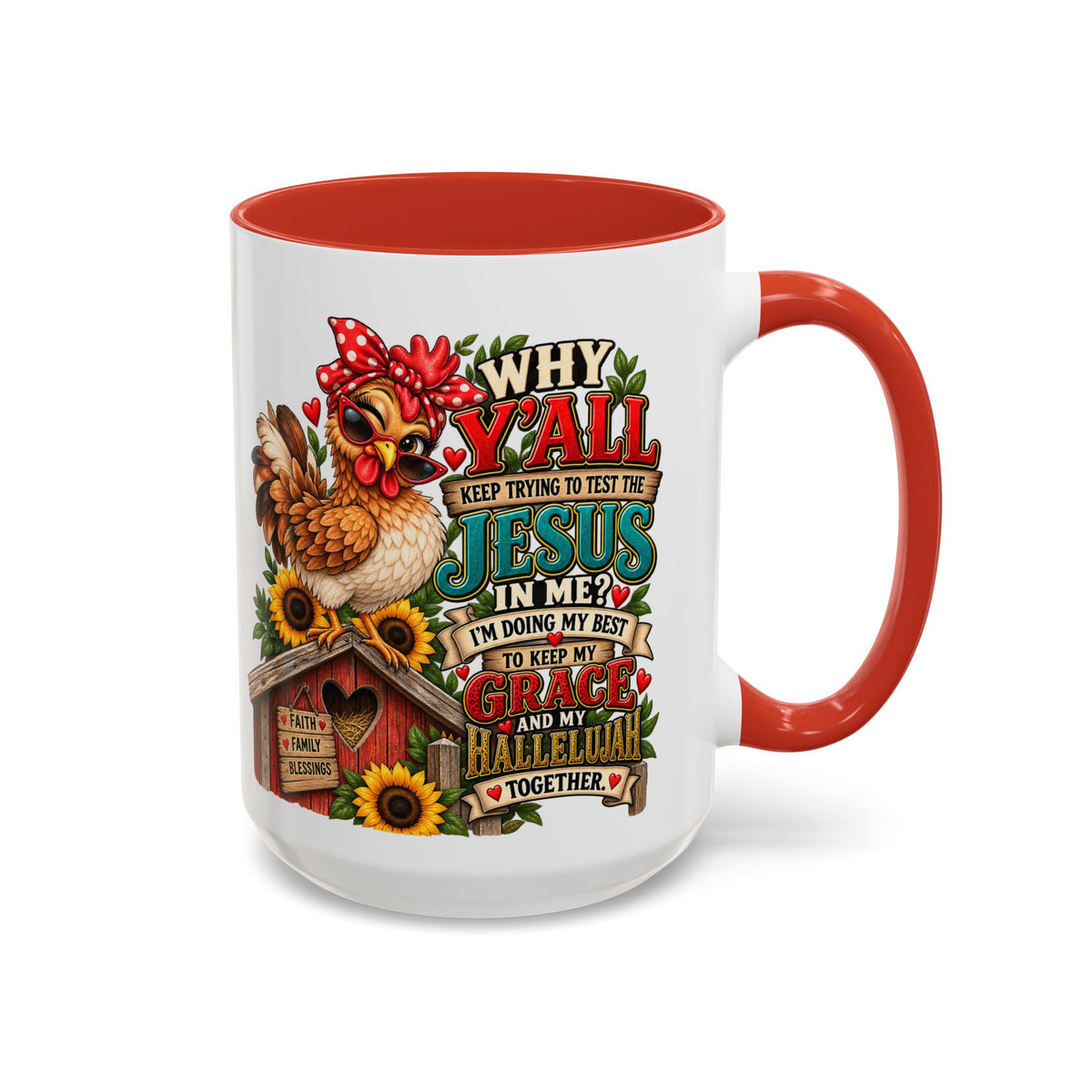 Christian Farmhouse Coffee Mug — "Why Y'all Keep Trying to Put Jesus in Me?" Accent Mug