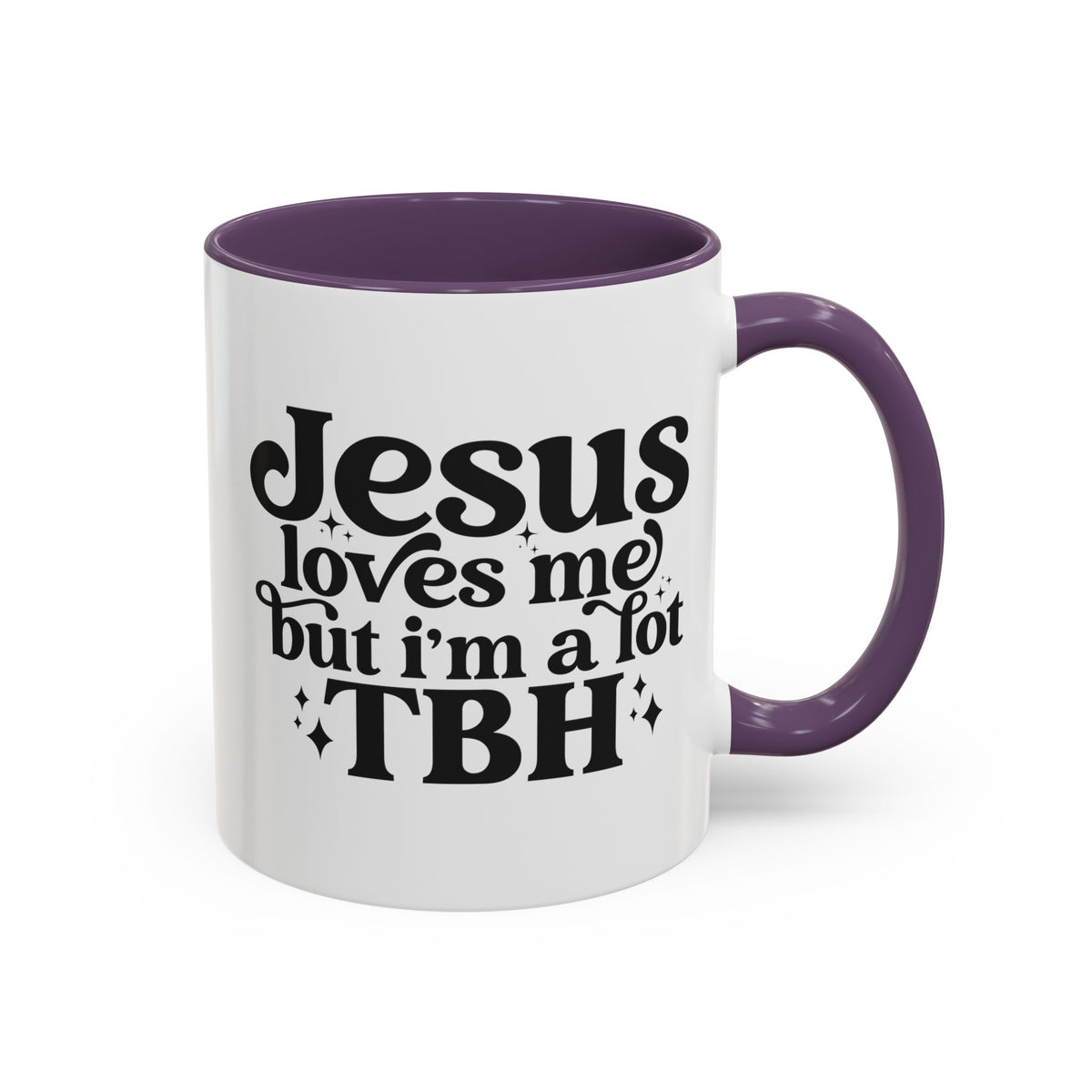 Christian Accent Coffee Mug — "Jesus Loves Me but I'm a Lot TBH" Religious Christian Gift