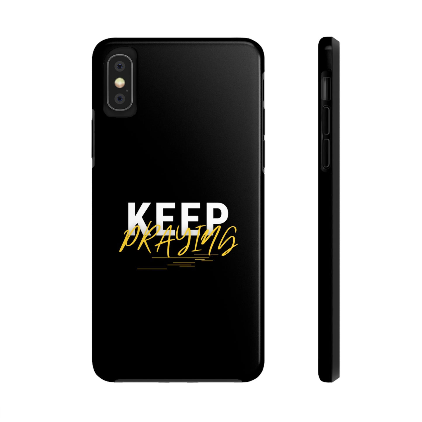 Keep Praying Christian Phone Tough Phone Cases, Case-Mate Printify