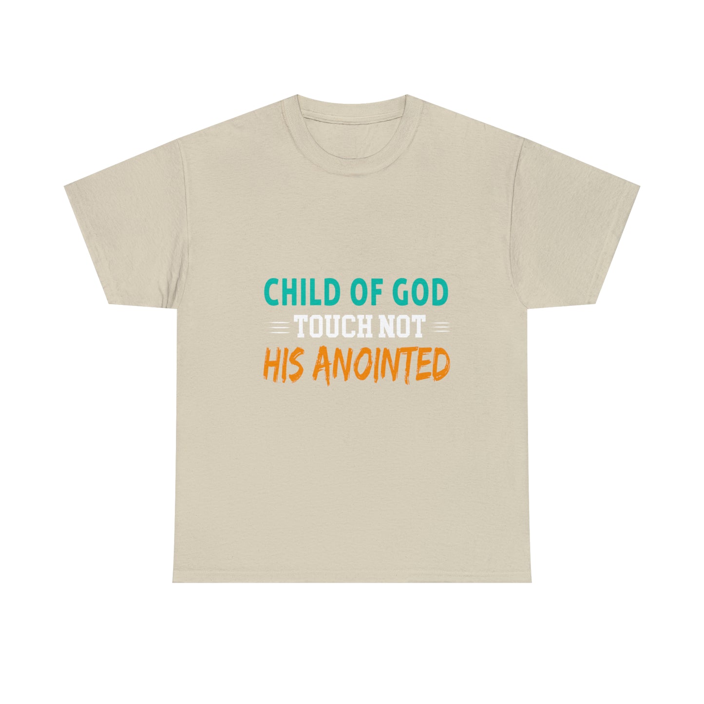 Child Of God Touch Not His Anointed Unisex Heavy Cotton Tee Printify