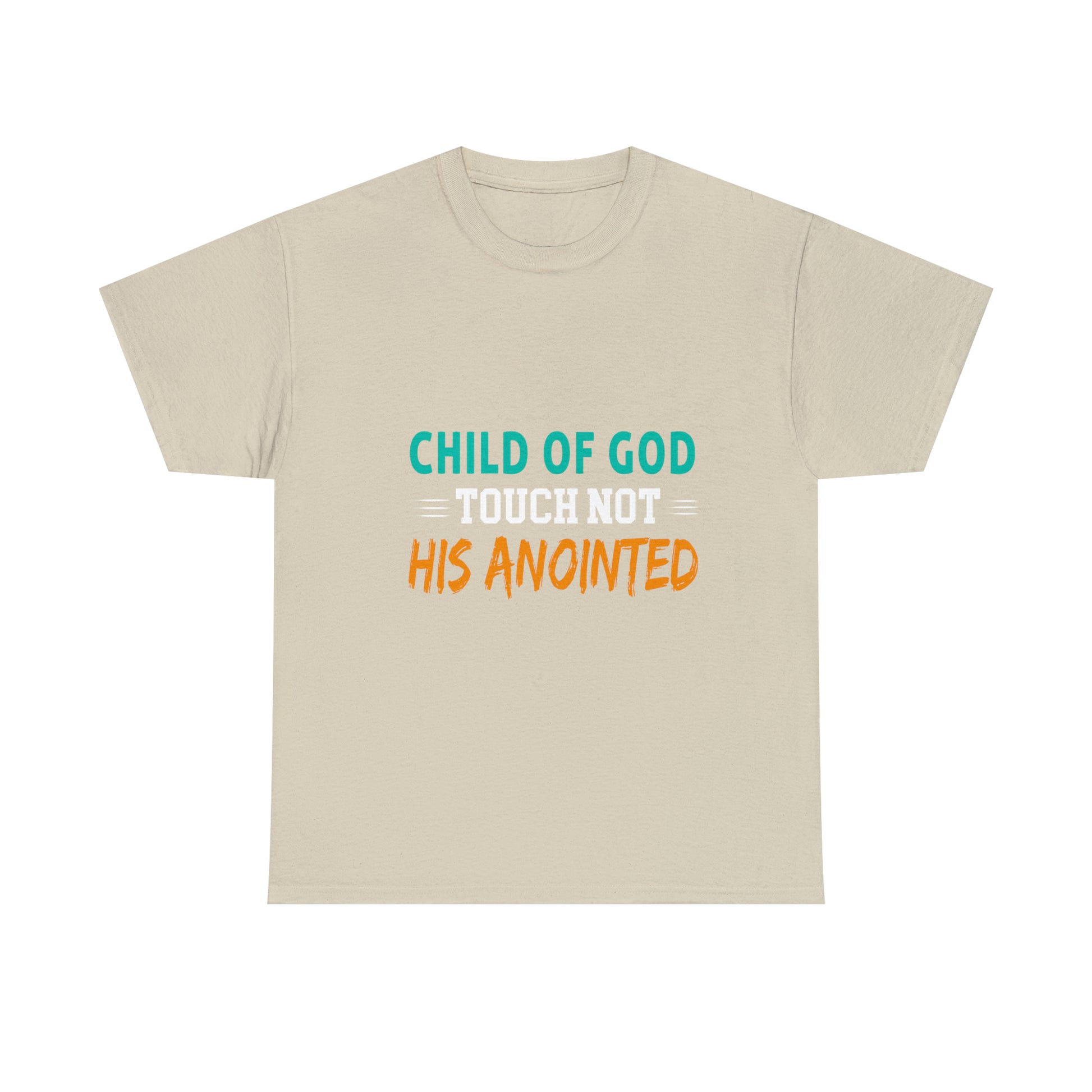 Child Of God Touch Not His Anointed Unisex Heavy Cotton Tee Printify