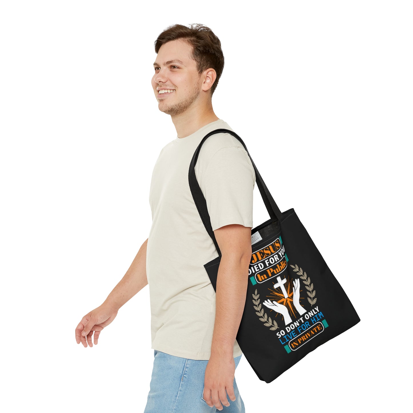 Jesus Died For You In Public So Don't Only Live For Him In Private Christian Tote Bag Printify