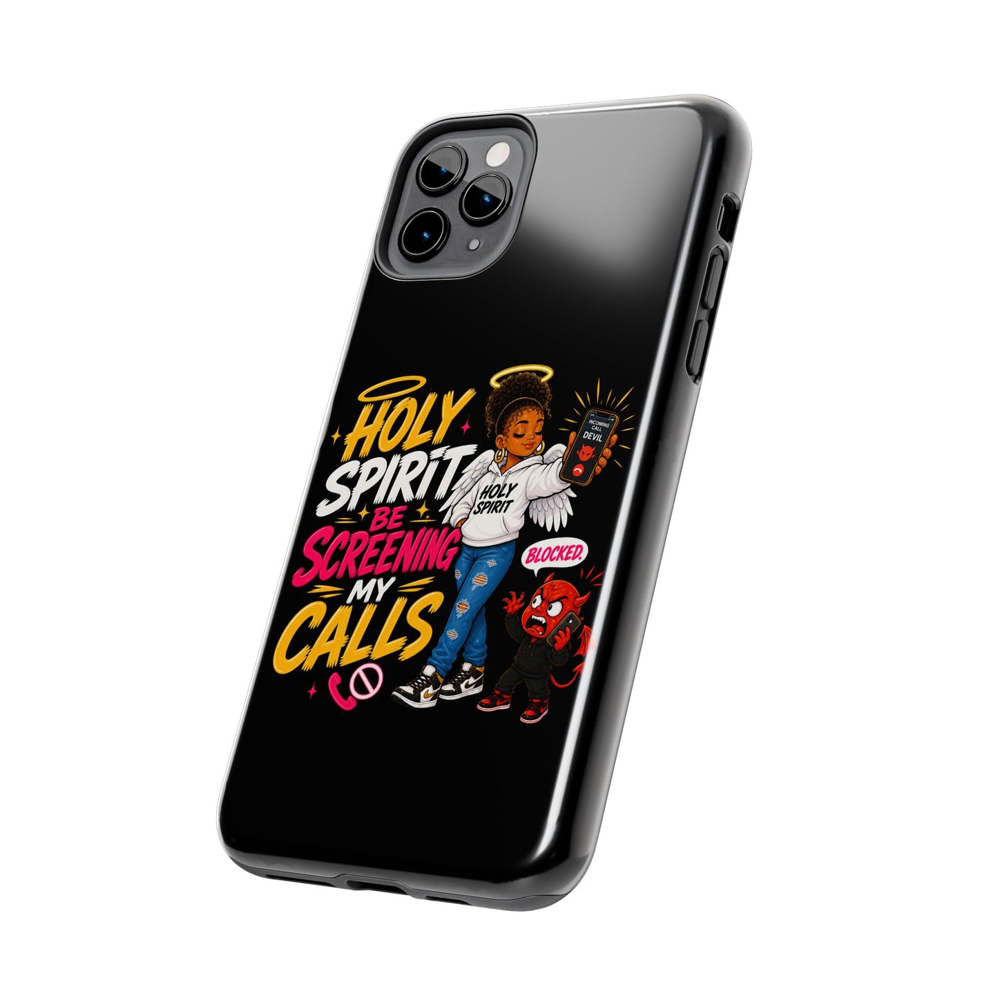 Phone Case — "Holy Spirit Be Screening My Calls" Christian Protective Tough Case - ClaimedbyGodDesigns