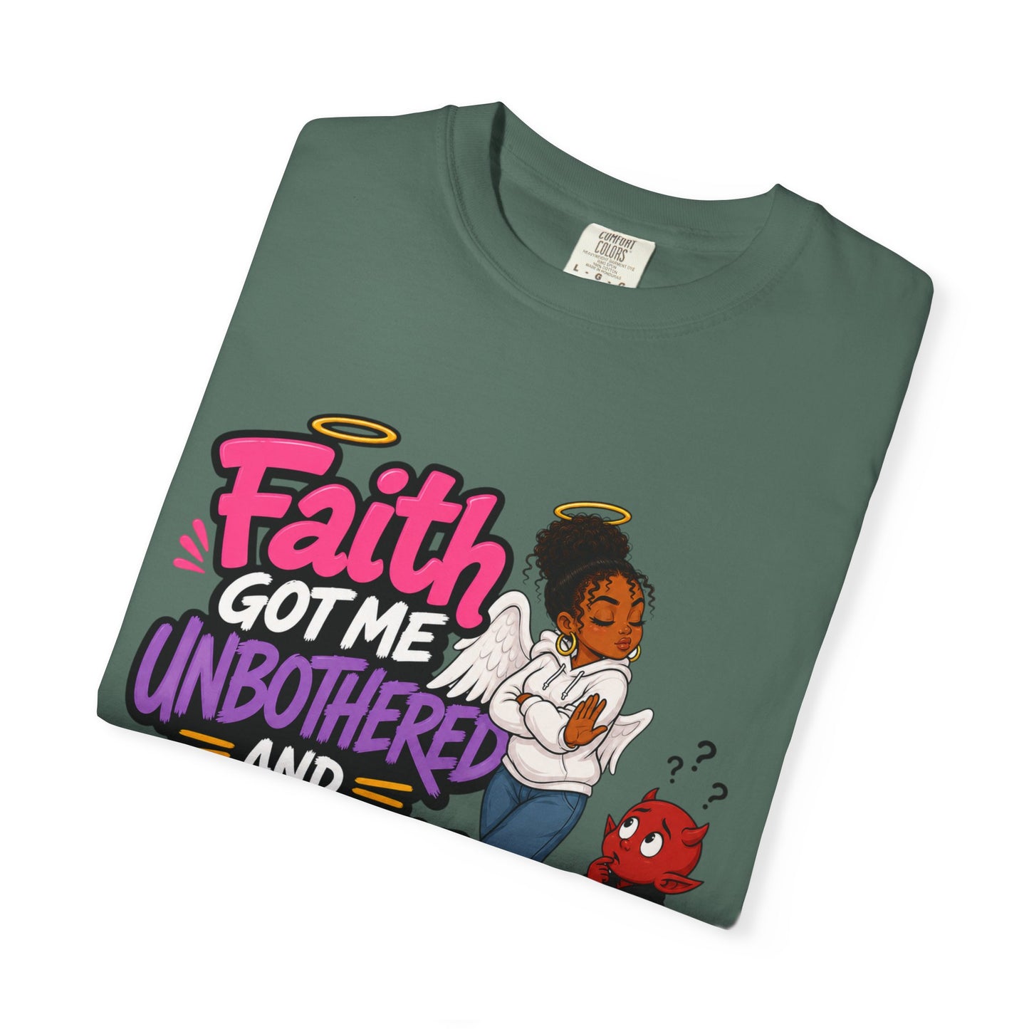 Faith Got Me Unbothered T-Shirt — Christian Inspirational Graphic Tee - ClaimedbyGodDesigns
