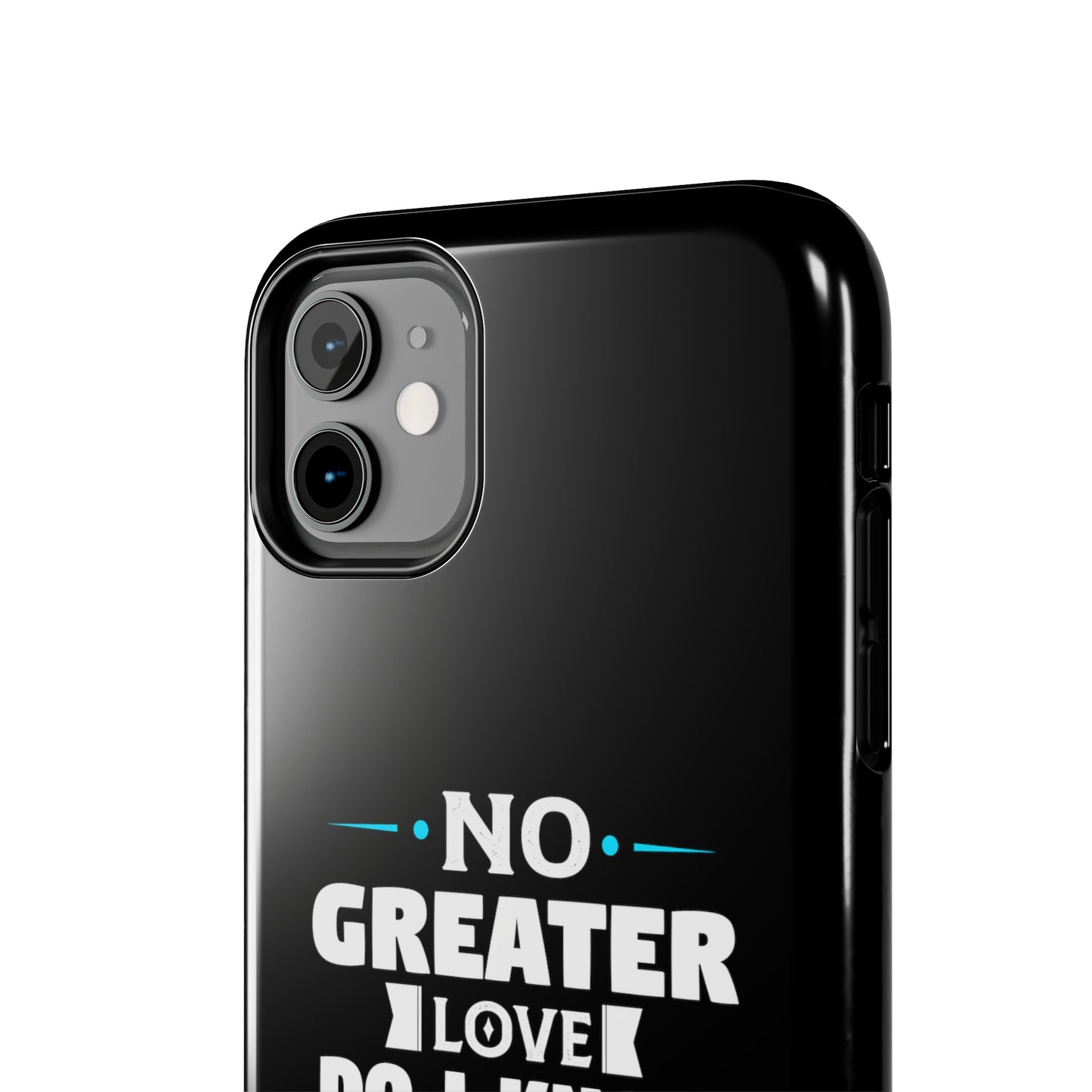 No Greater Love Do I Know But The Love Of God Tough Phone Cases, Case-Mate