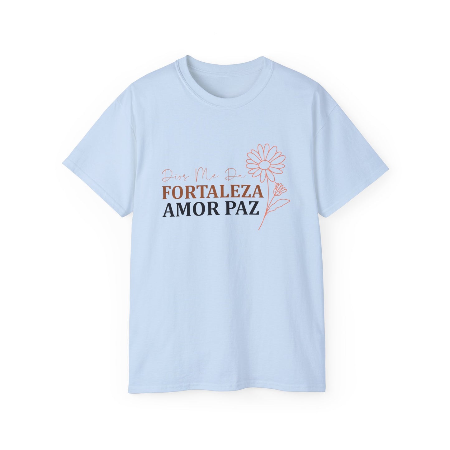 Dios Me Da Fortaleza Amor Paz Christian Spanish Unisex T-shirt Printify