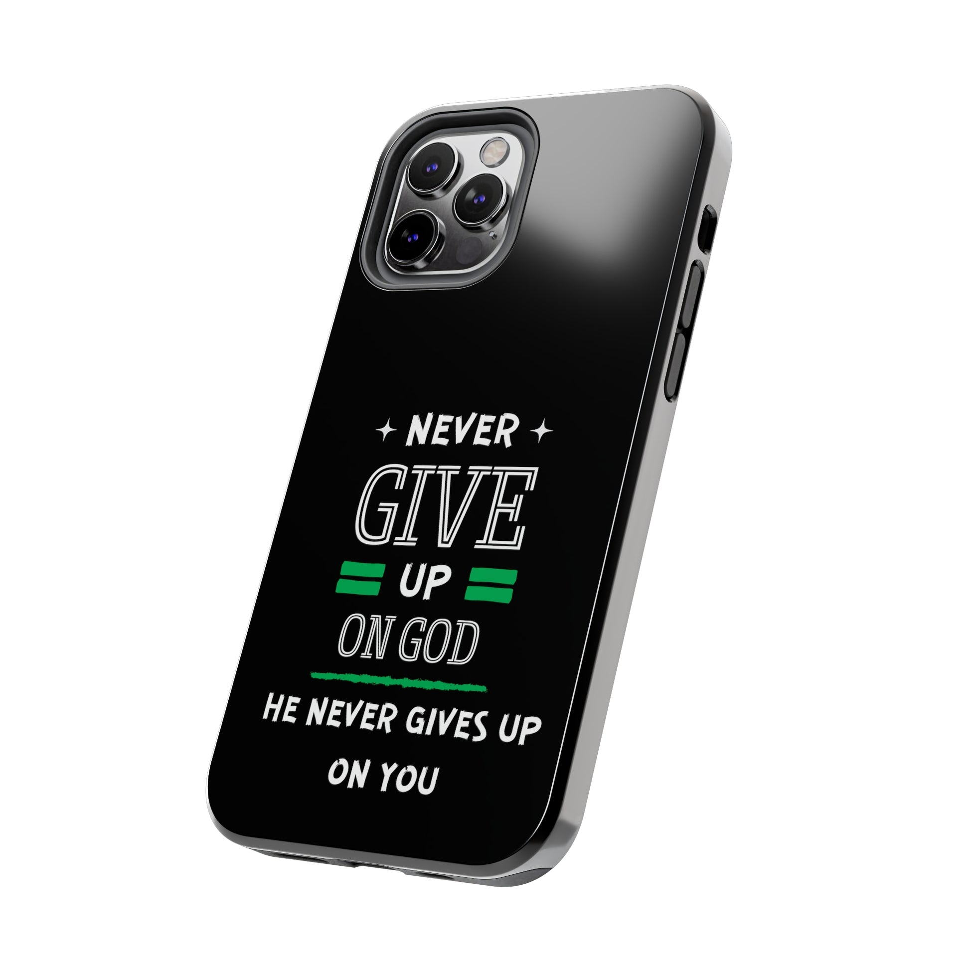 Never Give Up On God He Never Gives Up On You Christian Phone Tough Phone Cases, Case-Mate Printify