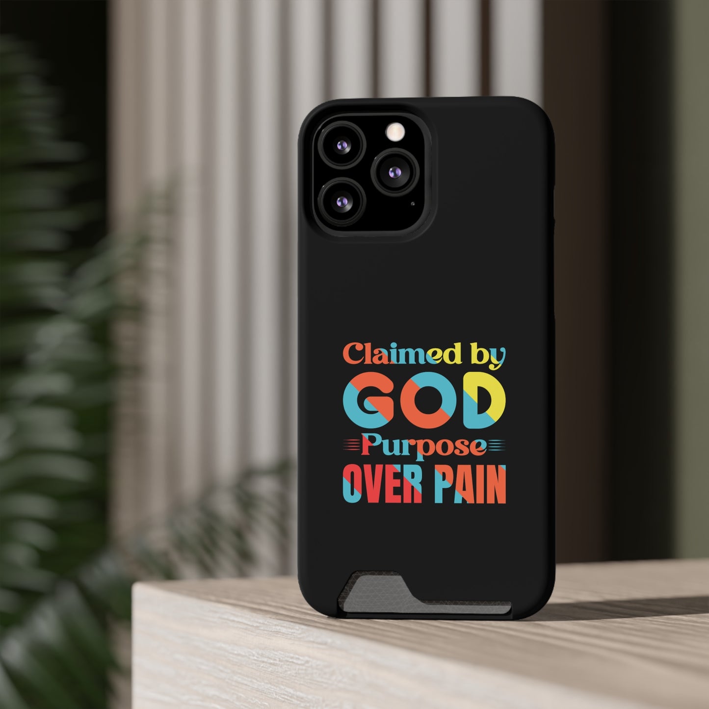 Claimed By God Purpose Over Pain Christian Phone Case With Card Holder Printify