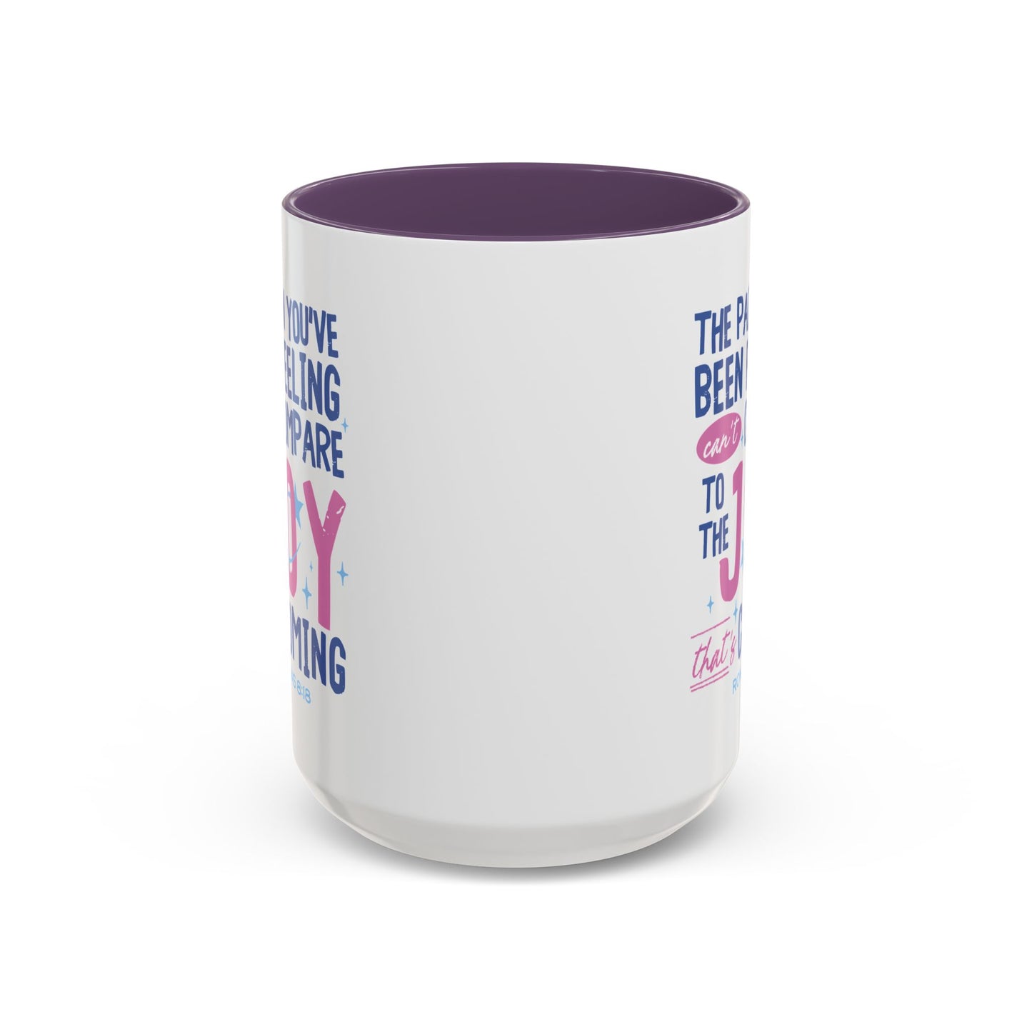 Inspirational Coffee Mug - Joyful Encouragement with Romans 8:18