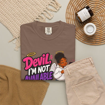 Devil, I’m Not Available for Foolishness T-Shirt — Sassy Black Girl Graphic Tee - ClaimedbyGodDesigns
