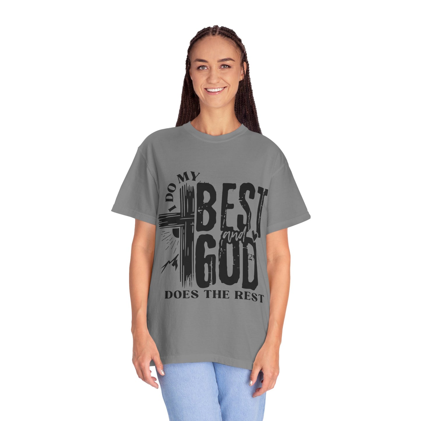 I Do My Best And God Does The Rest Unisex Christian T-shirt