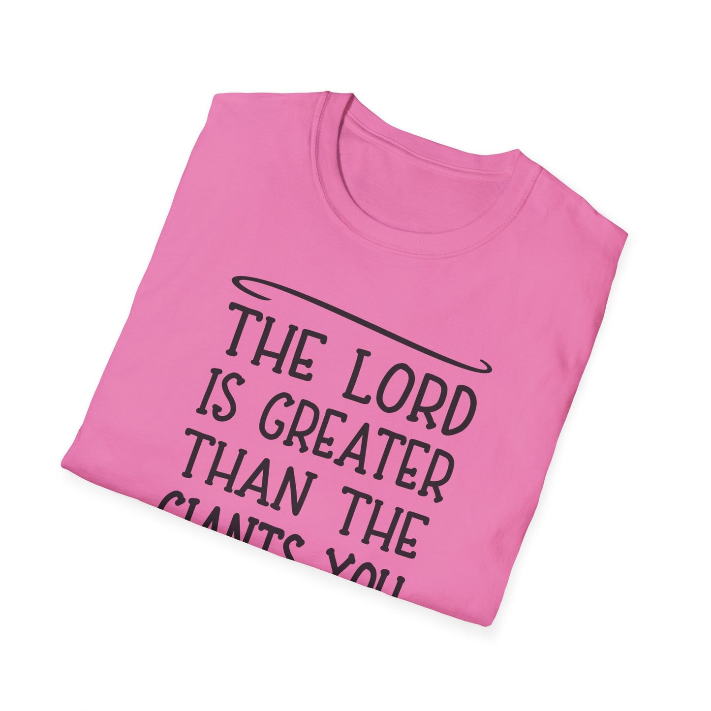 The Lord Is Greater Than The Giants You Face Women's Christian T-shirt