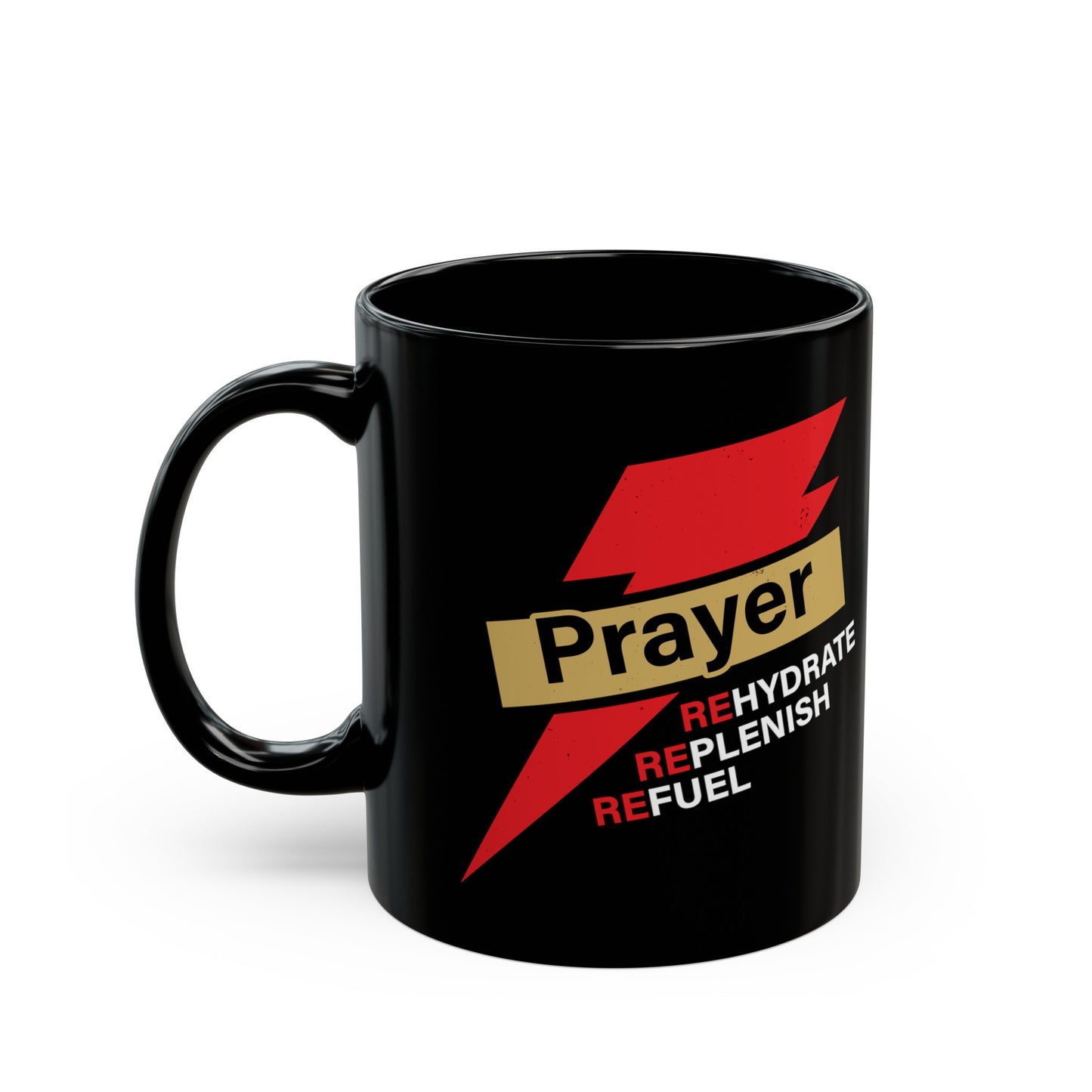 Prayer Rehydrate Replenish Refuel Christian Black Ceramic Mug 11oz (double sided print) Printify