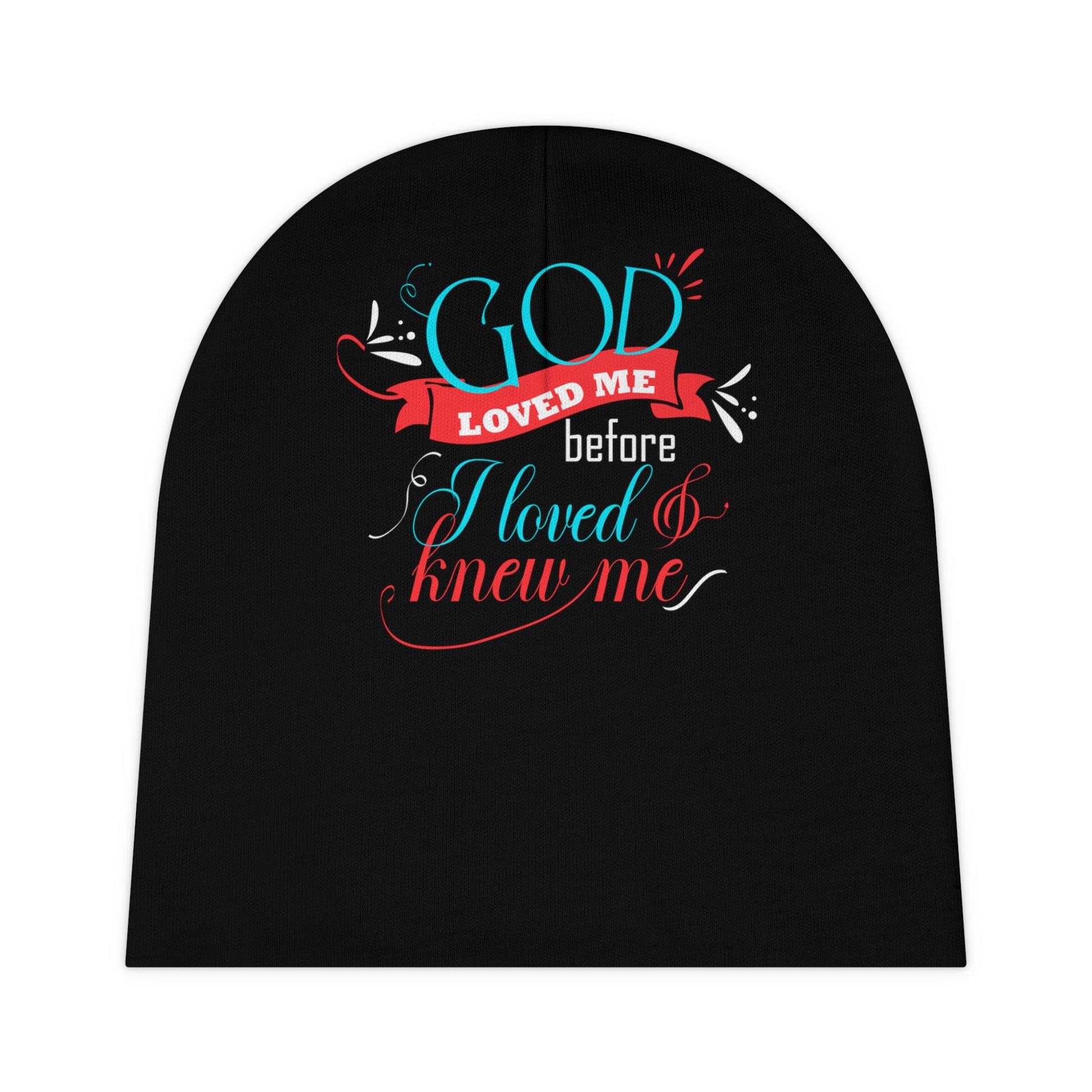 God Loved Me Before I Loved & Knew Me Christian Baby Beanie (AOP) Printify