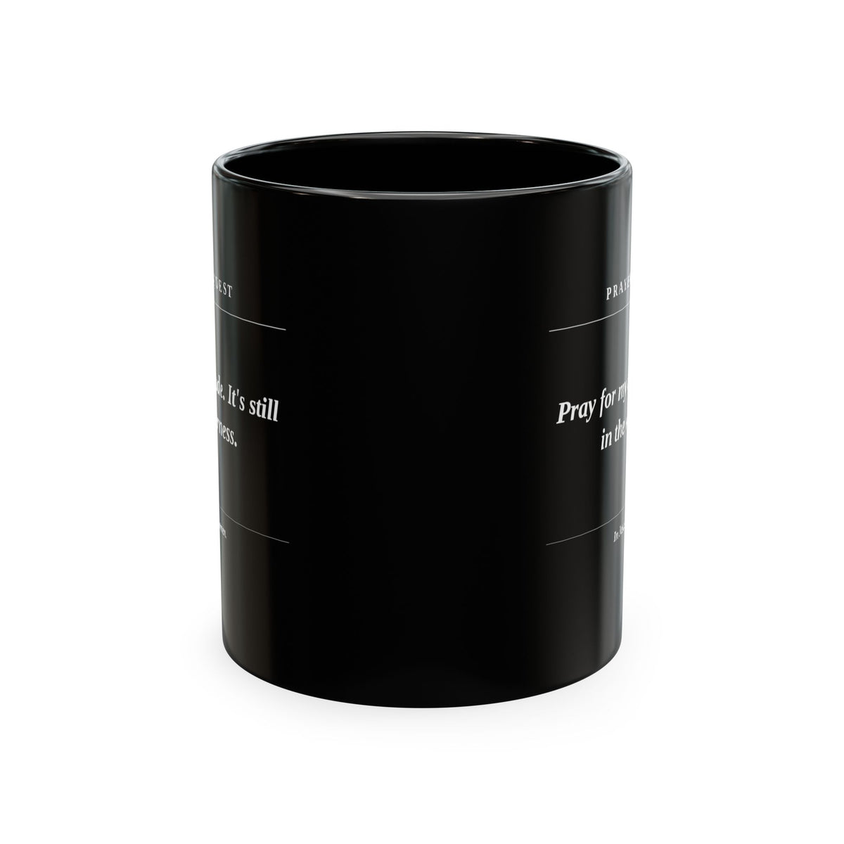 Prayer Request Ceramic Mug — 'Pray for My Attitude' Inspirational Coffee Cup