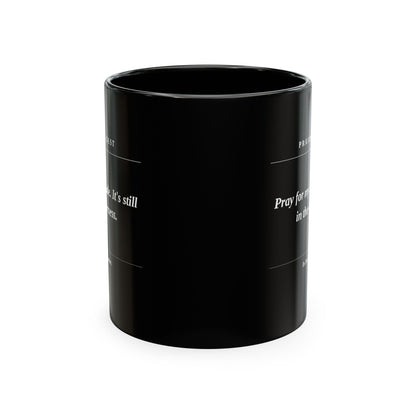 Prayer Request Ceramic Mug — 'Pray for My Attitude' Inspirational Coffee Cup