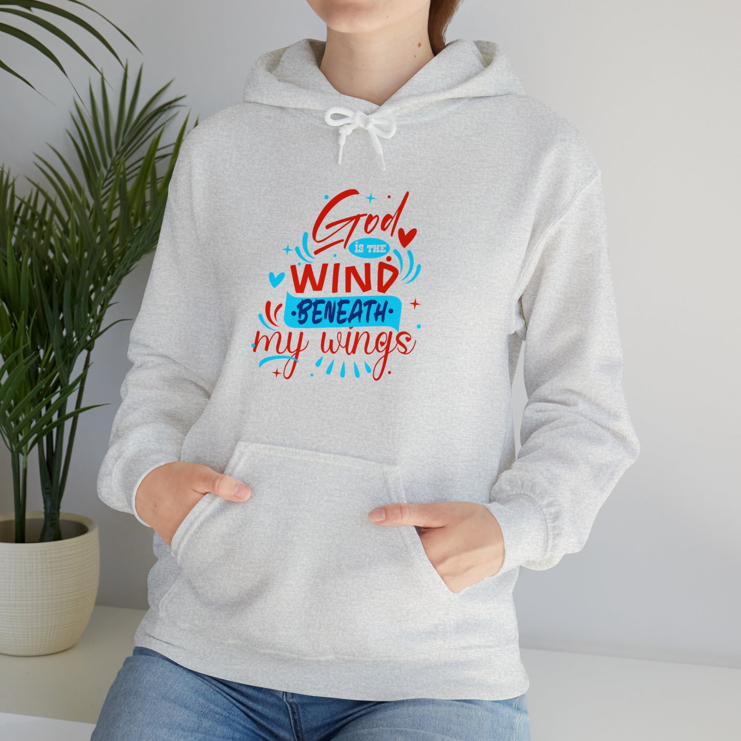 God Is The Wind Beneath My Wings Unisex Hooded Sweatshirt