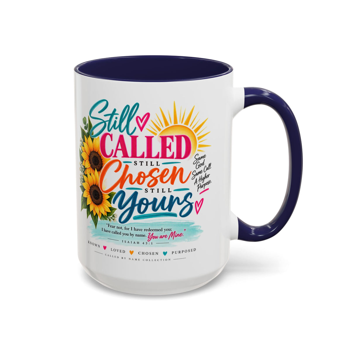 Still Called Still Chosen Inspirational Called By Name Coffee Mug with Sunflowers