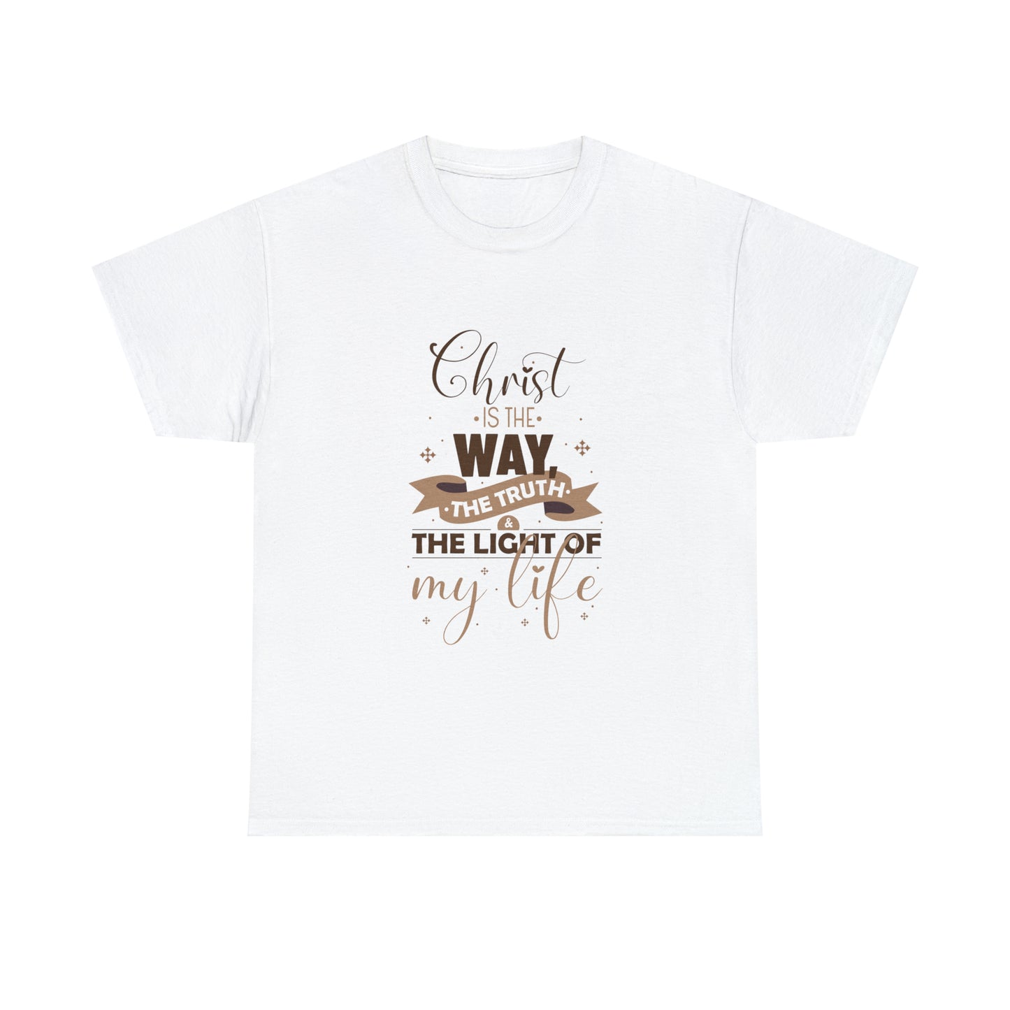 Christ Is The Way, The Truth, & The Light Of My Life  Unisex Heavy Cotton Tee