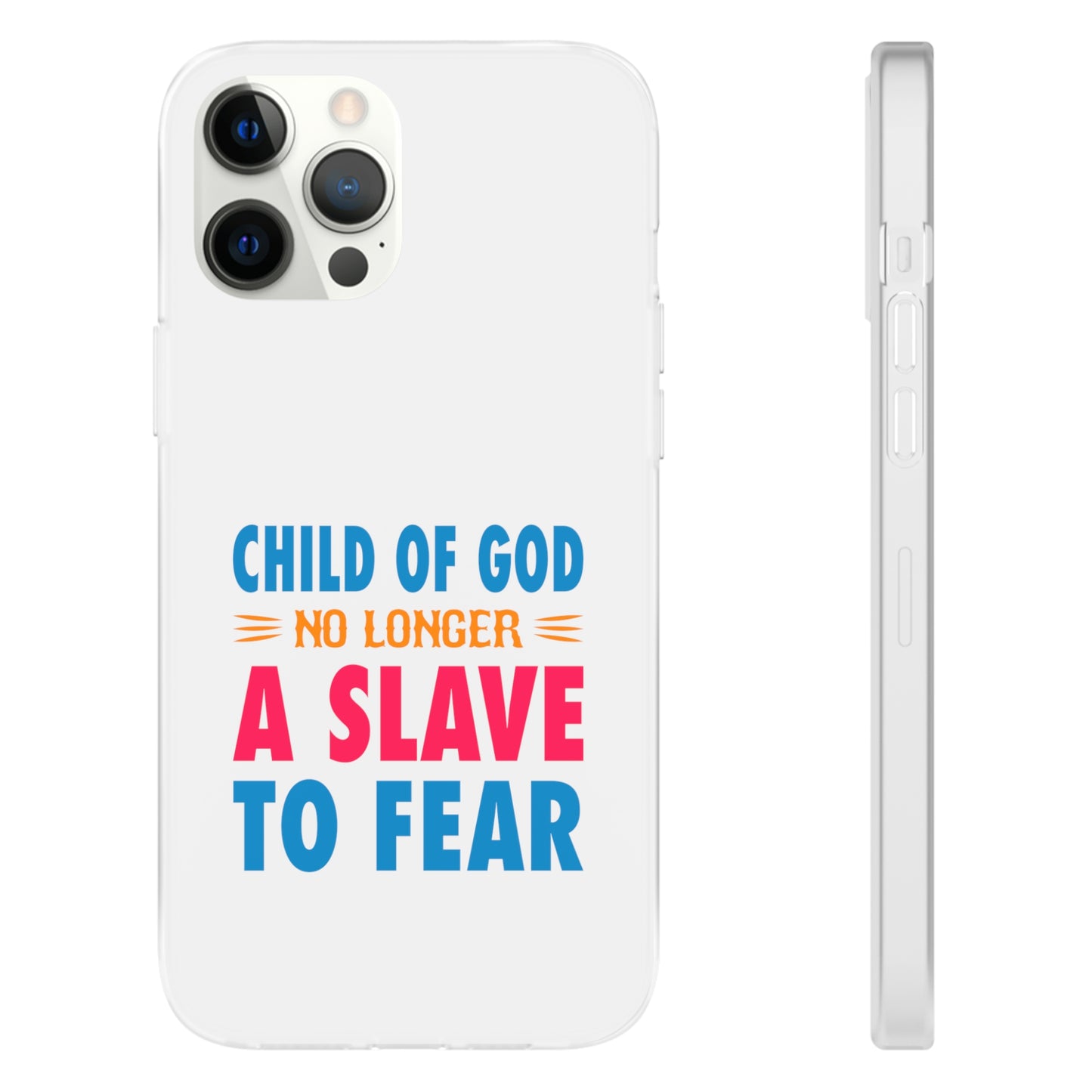 Child Of God No Longer A Slave To Fear Christian Flexi Phone Case Printify