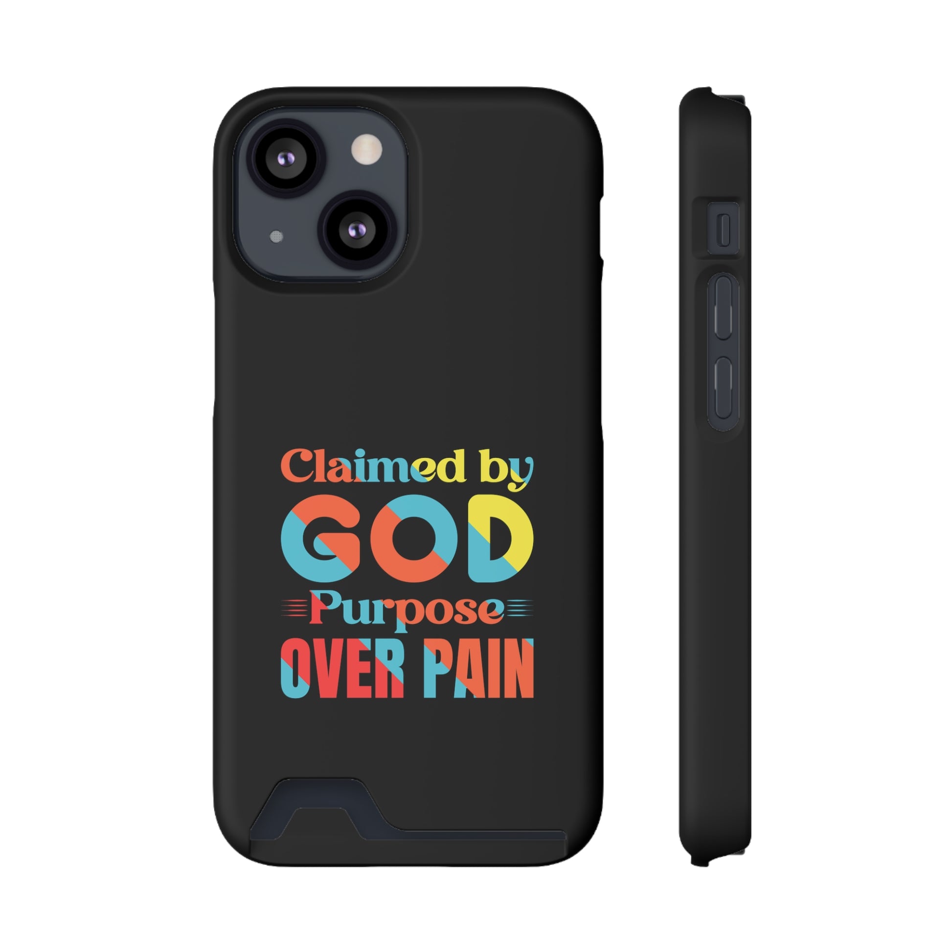 Claimed By God Purpose Over Pain Christian Phone Case With Card Holder Printify