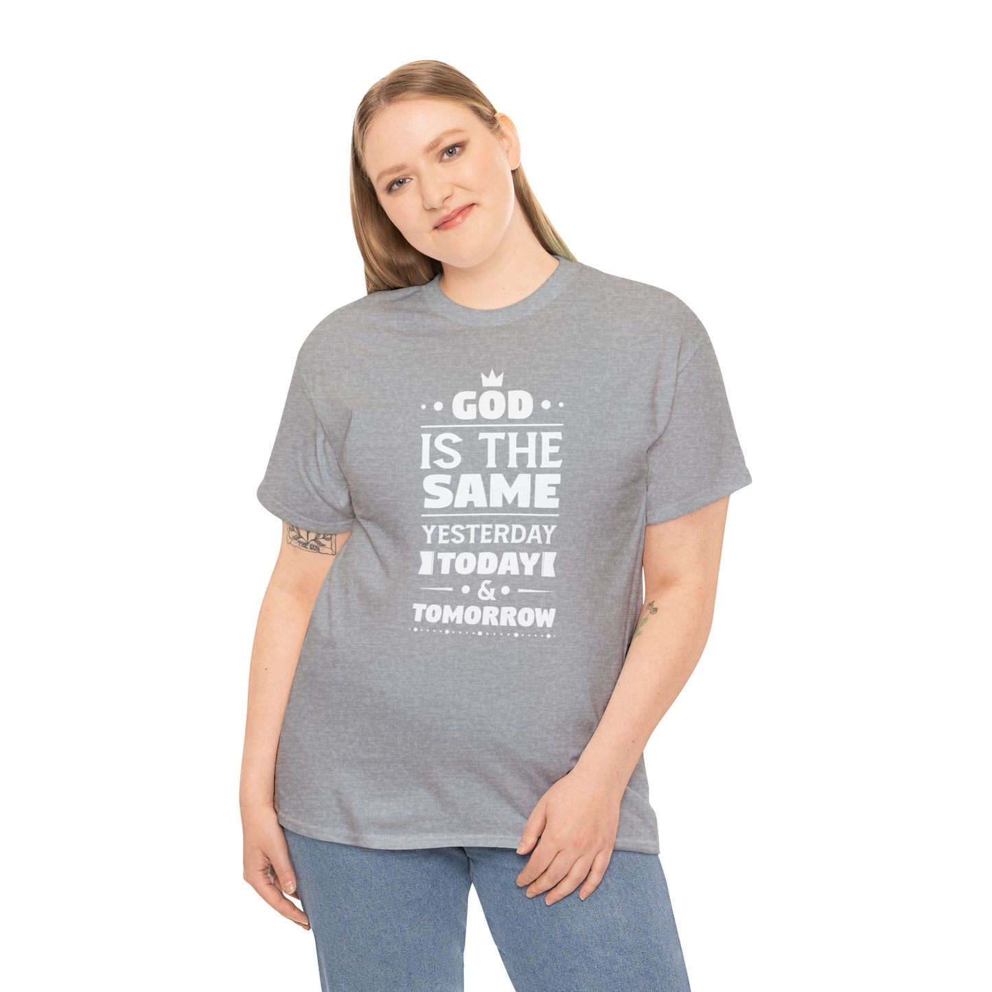 God Is The Same Yesterday Today & Tomorrow Unisex Heavy Cotton Tee