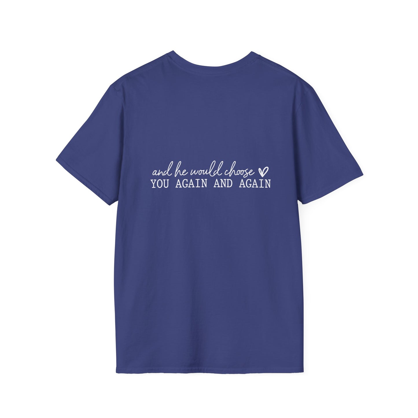 Jesus Chose You (2) Unisex Christian T-shirt