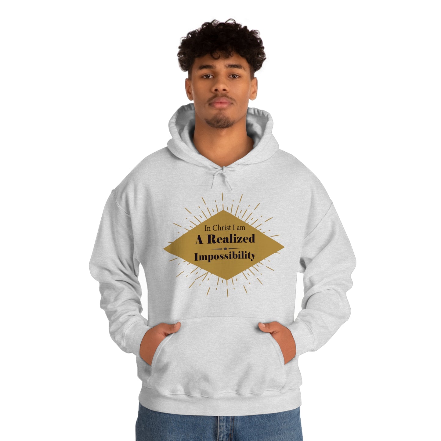 In Christ I Am A Realized Impossibility Unisex Hooded Sweatshirt