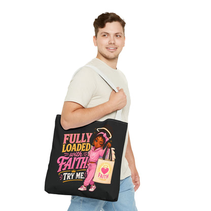 Faith Tote Bag — "Fully Loaded with Faith" Inspirational Christian Shopper