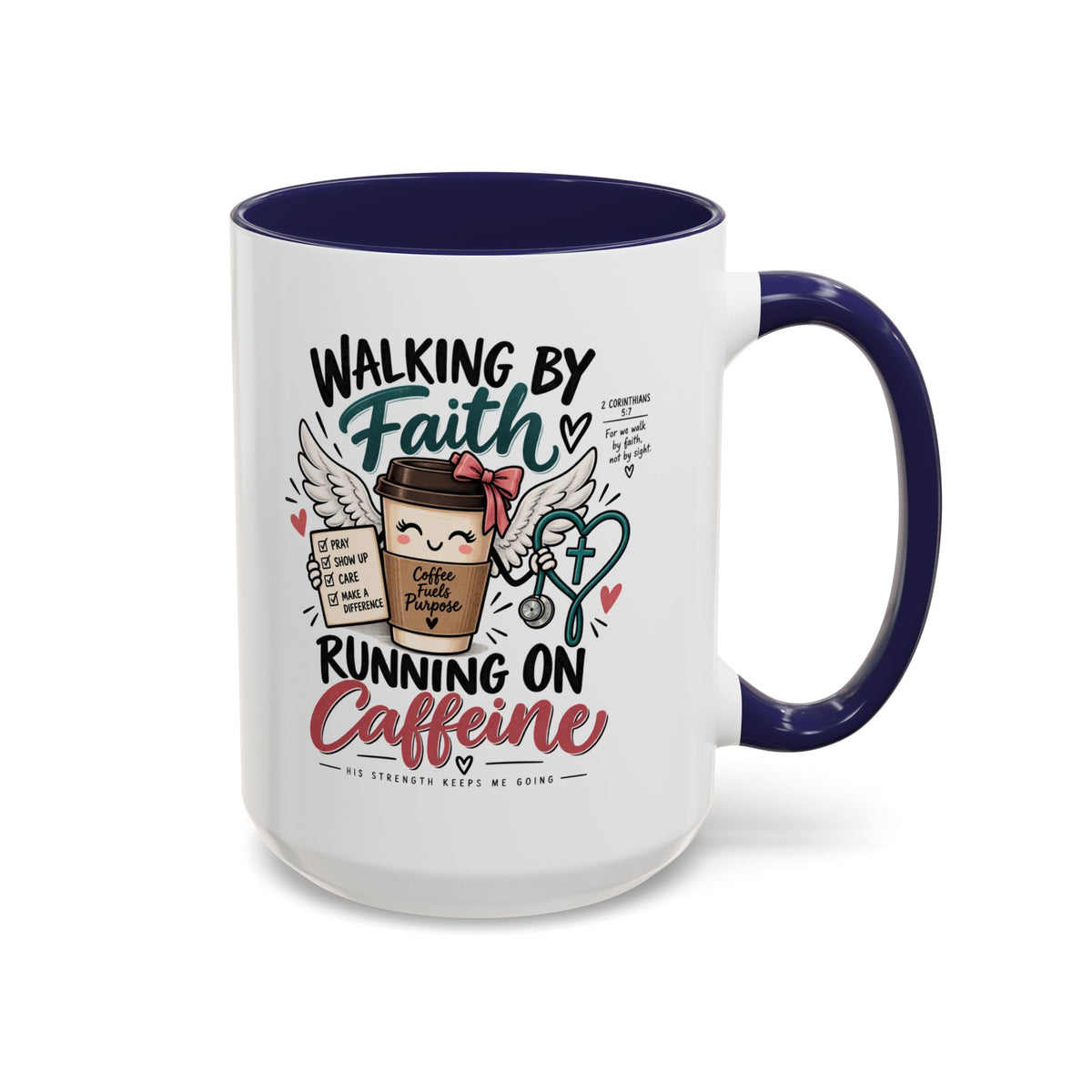 Walking By Faith, Running On Caffeine Coffee Mug (Accent)