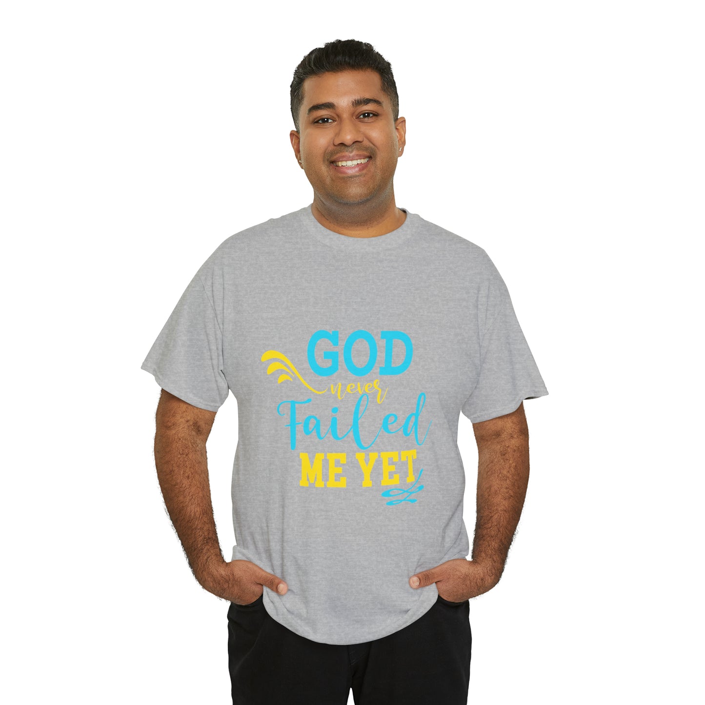 God Never Failed Me Yet Unisex Heavy Cotton Tee