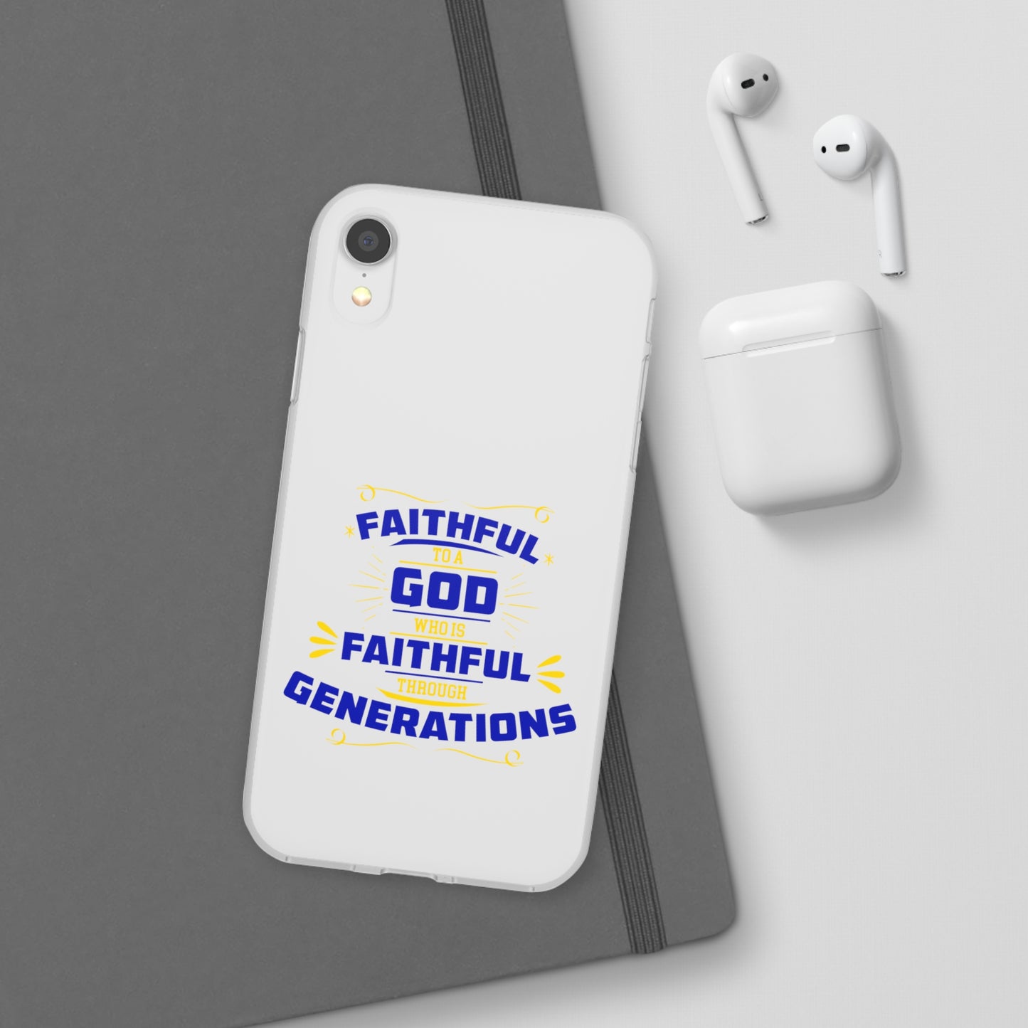 Faithful To A God Who Is Faithful Through Generations Flexi Phone Case Printify