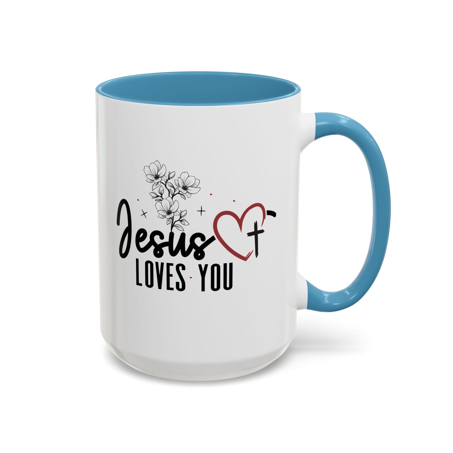 Inspirational He Loves You Coffee Mug - 11oz & 15oz