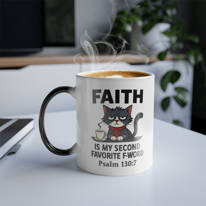 Funny Faith Color Morphing Mug, Unique Gift for Cat Lovers, Fun Coffee Cup, Color Changing Mug, Perfect for Birthdays, Cozy Home Decor - ClaimedbyGodDesigns