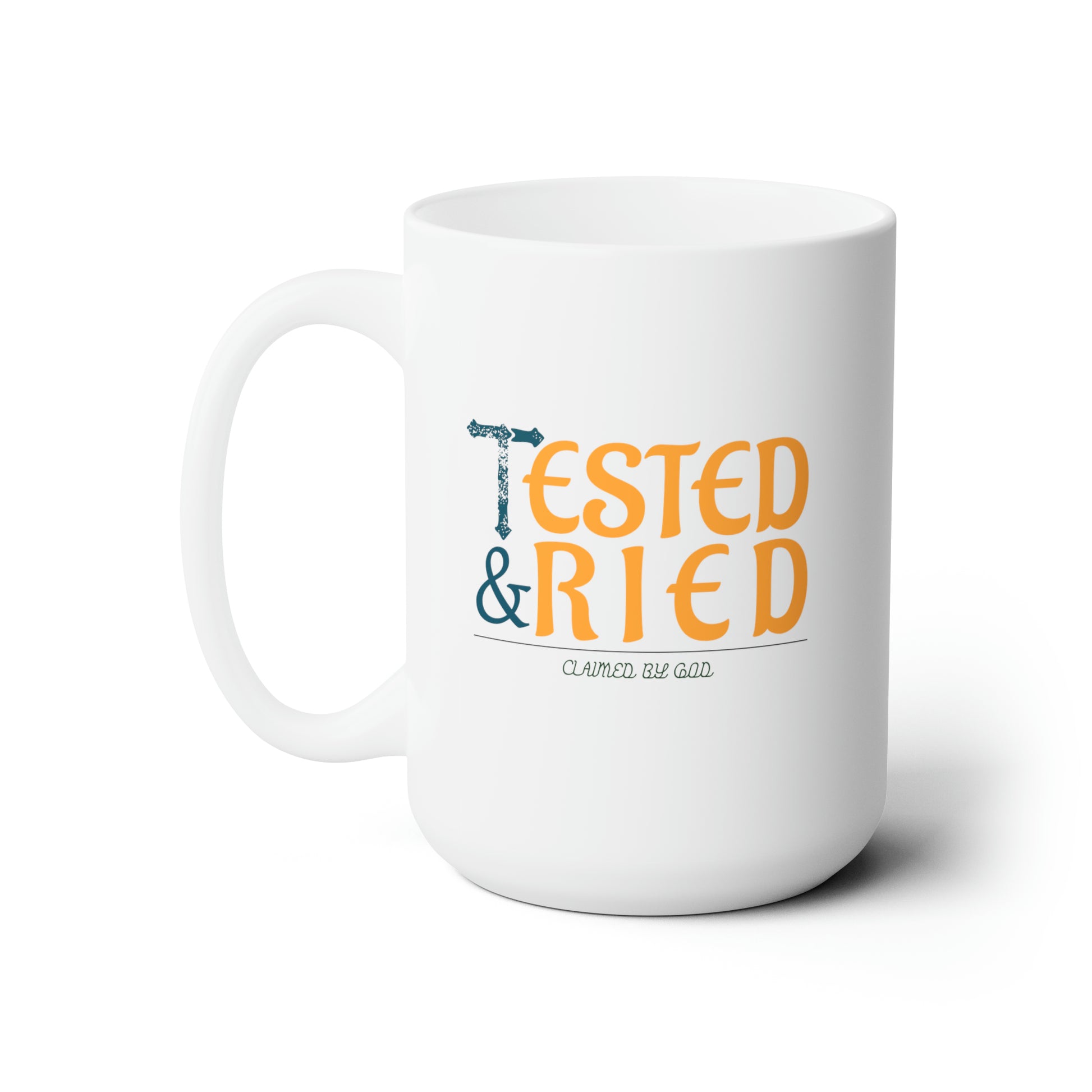 Tested & Tried Christian White Ceramic Mug 15oz (double sided print) Printify