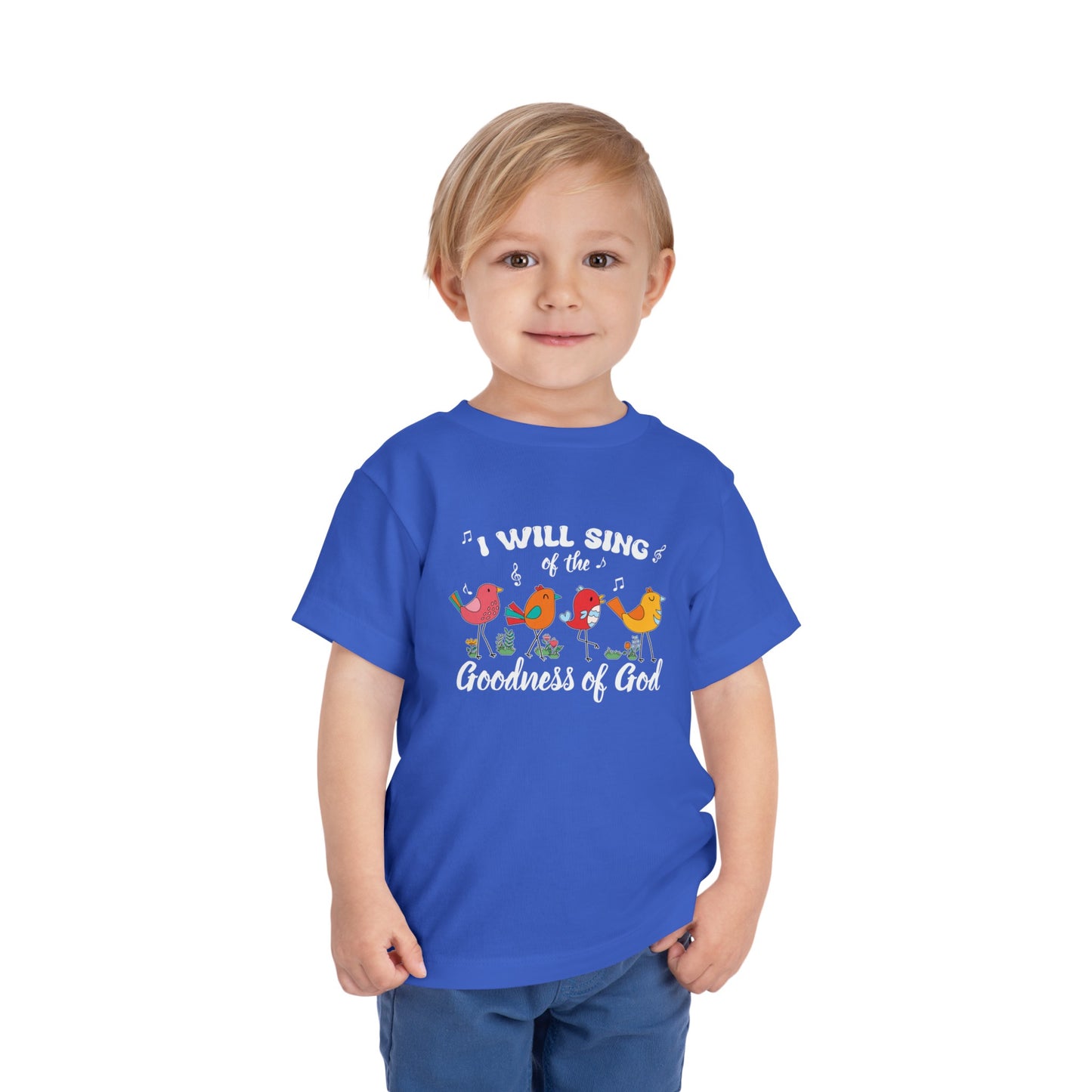 I Will Sing Of The Goodness Of God  Christian Toddler T-Shirt