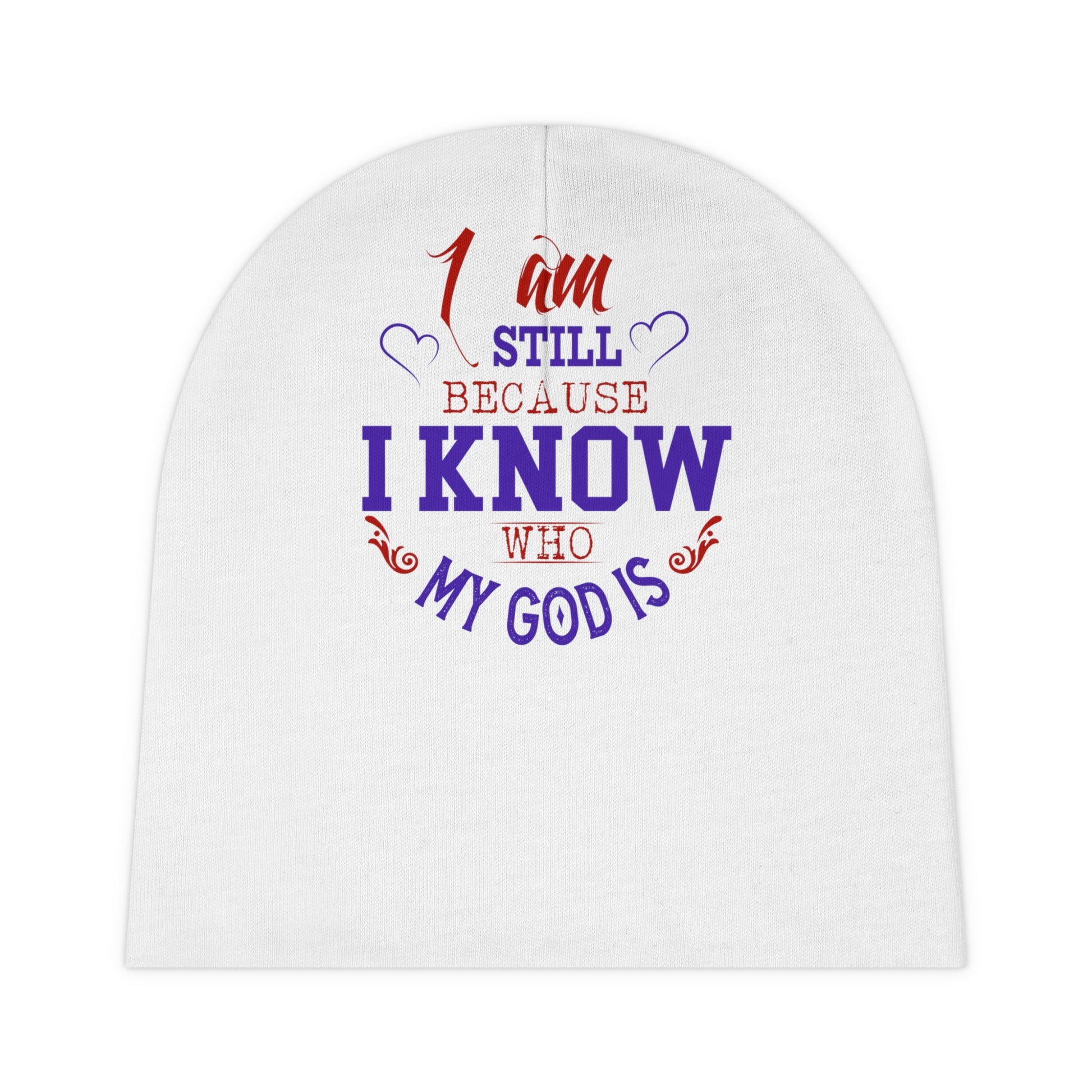 I Am Still Because I Know Who My God Is Christian Baby Beanie (AOP) Printify