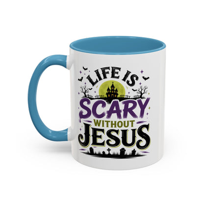Coffee Mug — “Life Is Scary Without Jesus” Halloween Christian Accent Mug (11/15oz)