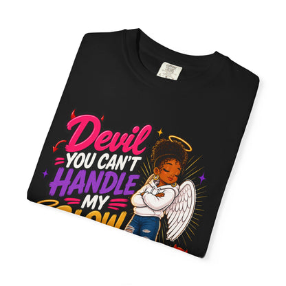 Devil You Can't Handle My Glow Up T-Shirt — Angel Girl Graphic Tee - ClaimedbyGodDesigns