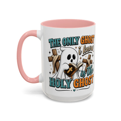 Accent Mug — "The Only Ghost I Know Is the Holy Ghost" Christian Halloween Coffee Cup